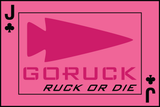 RUCK OR DIE playing card—Jack of Clubs features a pink background with a dark pink arrowhead, bold "GORUCK" text, and the "RUCK OR DIE" slogan—a vivid tribute to the rucking community and those who carry their passion like a rucksack.