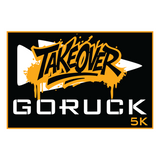 The Patch - GORUCK TAKEOVER 5K showcases bold yellow graffiti-style and modern white text on black, reflecting the dynamic spirit of a ruck meet-up and social fitness.