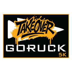 The Patch - GORUCK TAKEOVER 5K showcases bold yellow graffiti-style and modern white text on black, reflecting the dynamic spirit of a ruck meet-up and social fitness.
